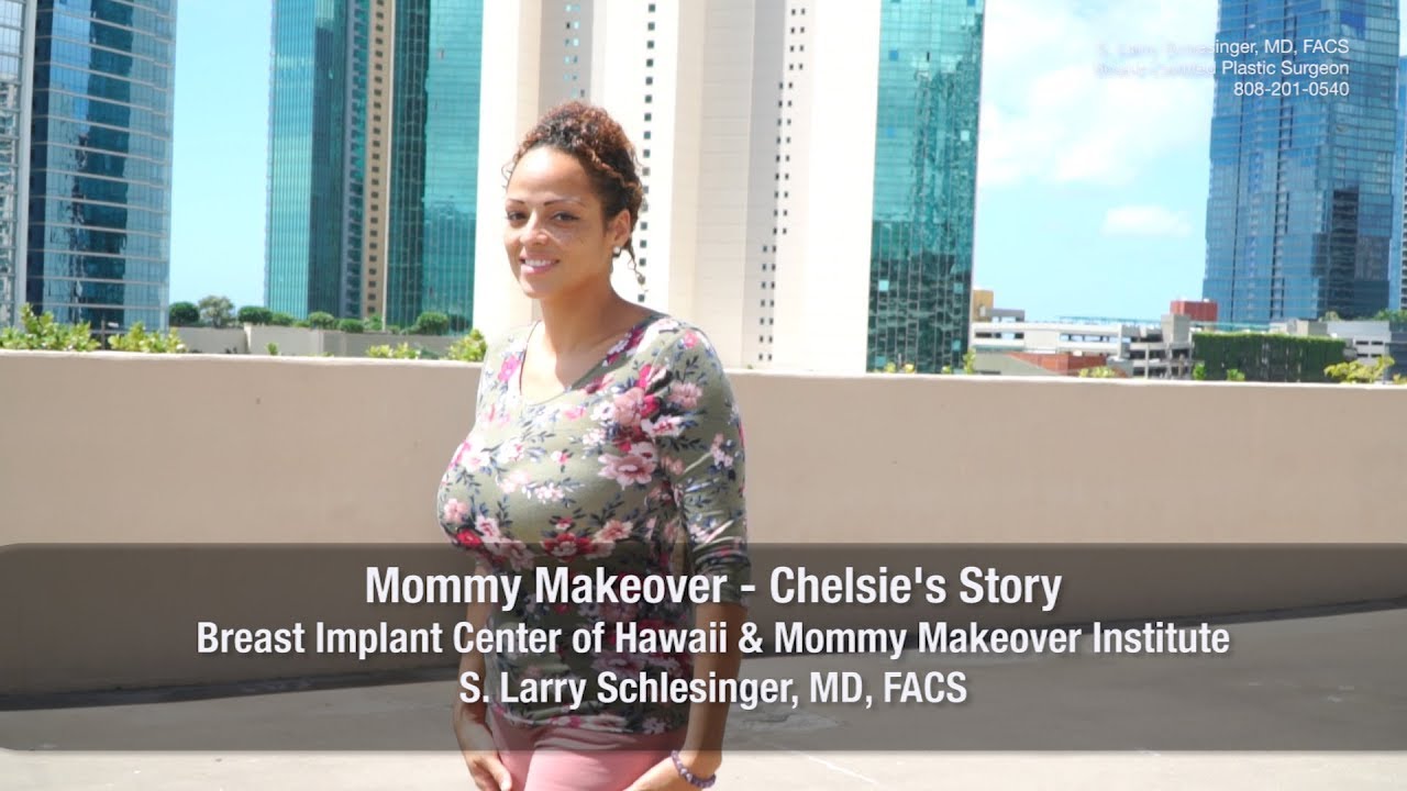 Chelsie's Mommy Makeover Story: Dr. Schlesinger's Real Patient Reviews - Mommy Makeover Hawaii