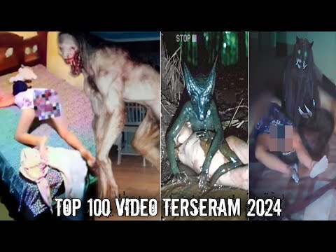 Top 100 Video Seram Tahun 2024 | Penampakan Hantu, Kejadian Mengerikan, Dan Peristiwa Aneh