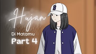 Hujan Di Matamu PART 4 - Dhot Design
