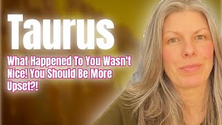 Not A Time To Be Content With The Status Quo!! Get Riled Up & Whoop Some A$$ Taurus!