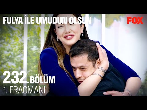 Fulya İle Umudun Olsun 232. Bölüm 1. Fragmanı @Fulya İle Umudun Olsun