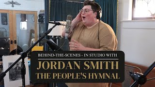 🎬 Behind the scenes at the recording studio - Jordan Smith (The People’s Hymnal)