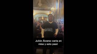 Julión Álvarez canta en plena misa y esto pasó 😱💯🔥🎵 #julionalvarezysunorteñobanda #julionalvarez 