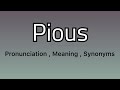 Understanding Piousness