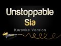 Download Lagu Sia - Unstoppable (Karaoke Version) Mp3