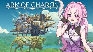 【Ark of Charon】I want to introduce this game to everyone!【Cosmia】