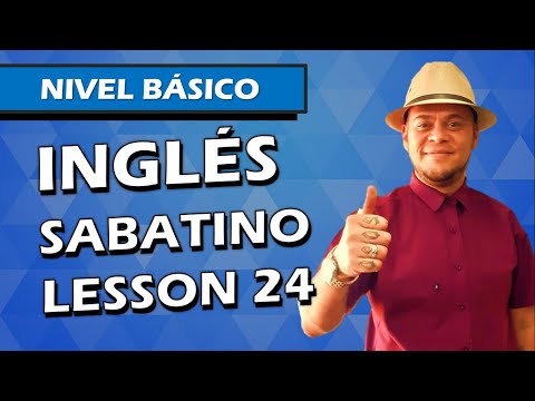 🗽 INGLÉS SABATINO | LESSON 24 ✨