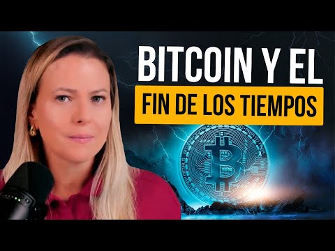 Bitcoin y El Fin de los Tiempos