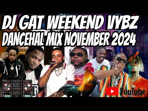 DJ GAT NEW DANCEHAL MIX NOVEMBER 2024 RAW SQUASH JAVO DONN MASICKA VALIANT VYBZ KARTEL EDDY G BOMA