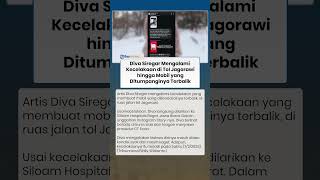 Diva Mengaku Masih Syok dan Kaget Usai Mengalami Kecelakaan hingga Mobil yang Ditumpanginya Terbalik