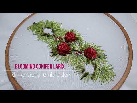 How to embroider a cone Northern Rose (Larix) Dimensional Embroidery