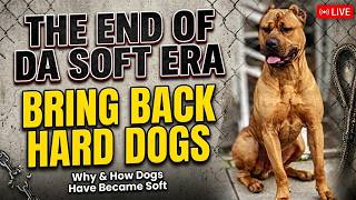 🔴End Of Da Soft Era🔥Bring Back Hard Dogs🗣️Why K9s Have Become so Soft