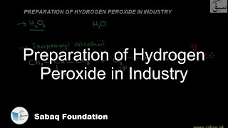 Preparation of Hydrogen Peroxide in Industry