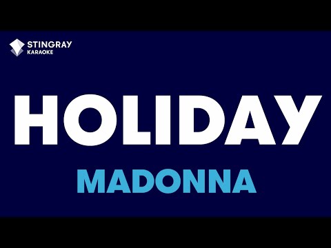 Madonna – Holiday (Karaoke With Lyrics)