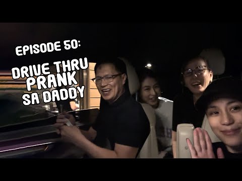 Ep 50: Drive thru prank sa daddy | Bonoy & Pinty Gonzaga