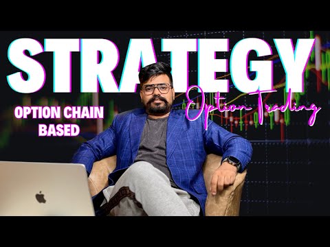 Option Chain based Option Trading Strategy