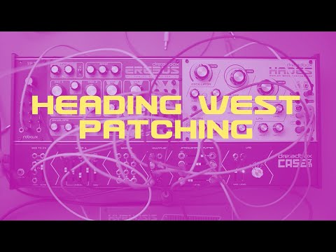 Exploration with Erebus and Hades Reissue synthesizers by Dreadbox (Part 1 - Heading West)