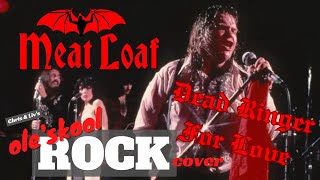 Dead Ringer For Love - Meat Loaf - Live Jam