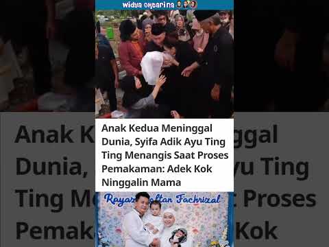 Tangis adik ayu ting ting saat proses pemakaman sang anak #ayutingting #fyp #shorts