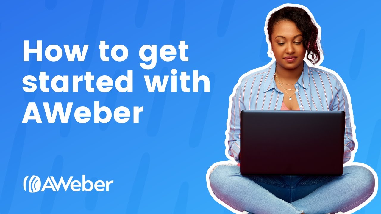 How to Get Started with AWeber