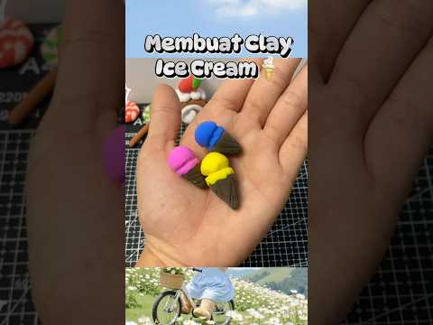 Membuat Clay Ice Cream🍦#clay #clayart #claycraft #clayvideos #icecream #shorts #shortsfeed #short