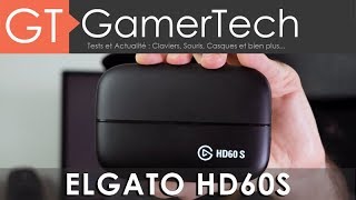 Vido-Test : Elgato HD60S - TEST [FR] - Streaming PS4 / Xbox / Switch en 1080p60