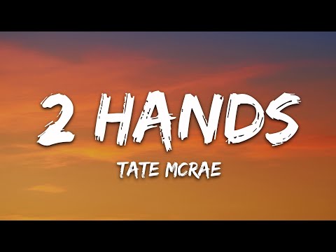 Tate McRae - 2 hands (Lyrics)