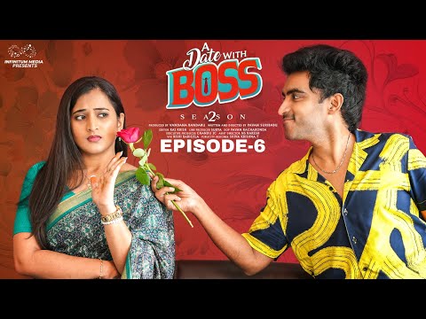 A Date With Boss || Season 2 || Episode - 6 || Ravi Siva Teja || Viraajitha || Infinitum Media