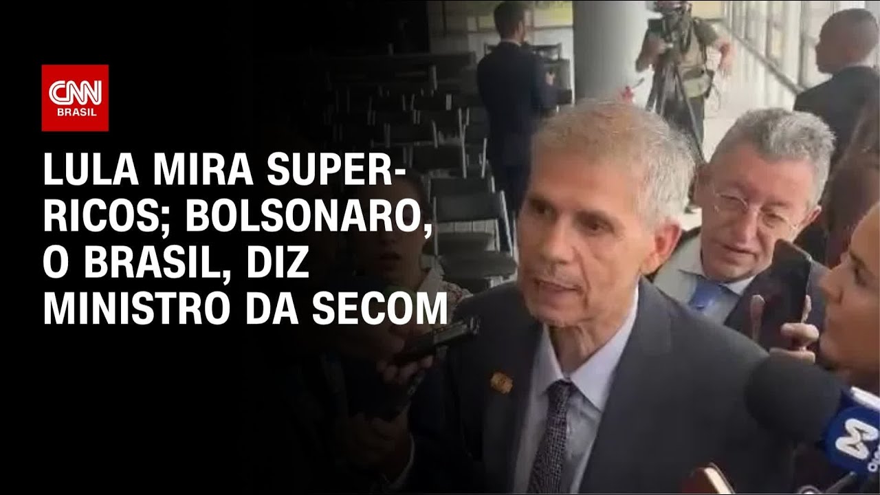 Lula mira super ricos Bolsonaro o Brasil diz ministro da Secom | CNN 360º