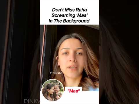 Raha Kapoor ADORABLY Calls Alia Bhatt ‘Maa’ in VIRAL Video ? | #shorts #baby #bollywood #trending