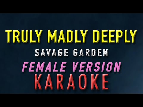 Truly Madly Deeply – Savage Garden “FEMALE KEY” | Karaoke | Acoustic Version