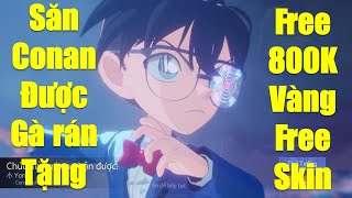 Cách săn Free Skin Conan được gà rán tặng 800K vàng và nhiều skin free liên quân nữa