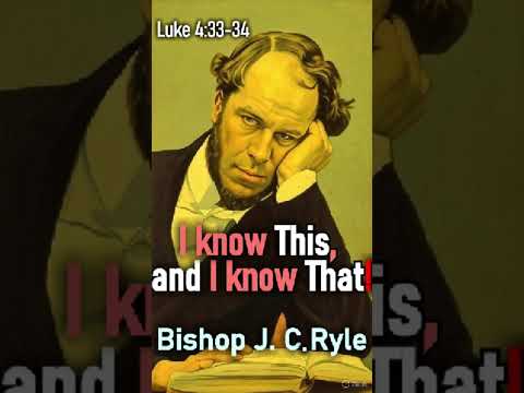 I Know This, and I Know That! - Bishop J. C. Ryle #shorts #christianpreacher #Jesus #christianshorts