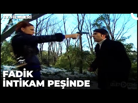 Fadik İntikam Peşinde - Kanal 7 TV Filmi