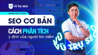 SEO cơ bản: Cách phân tích ý định của người tìm kiếm