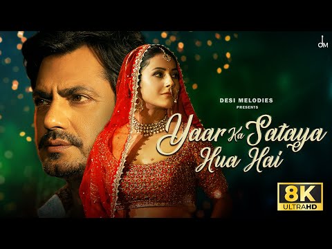 Yaar Ka Sataya Hua Hai (Lyrical) B Praak | Nawazuddin Siddiqui | Shehnaaz Gill | Jaani | Arvindr K
