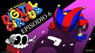 🔴 THE AMAZING DIGITAL CIRCUS 🔵 Episodio 6 🟡 Resumen y Opinión