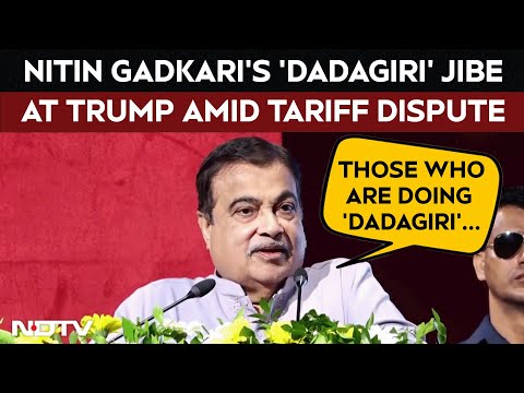 Trump Tariffs | Nitin Gadkari Takes 'Dadagiri' Swipe At Trump Amid Tariff Hike Dispute