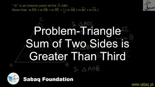 Problem-Triangle Sum of Two Sides is Greater Than Third