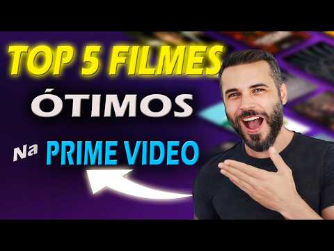 TOP FILMES MUITO BONS NA PRIME VIDEO - Só Filmão !