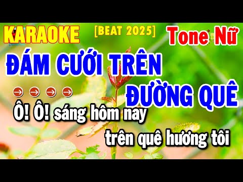 Karaoke Đám Cưới Trên Đường Quê Tone Nữ ( Dm ) Nhạc Sống Cha Cha Hay Nhất 2025 | Thanh Hải