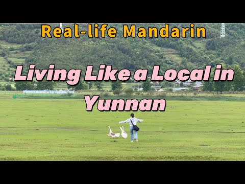 Real life Mandarin | Living Like a Local in Yunnan thumbnail