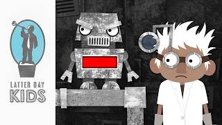 The Angry Robot | Animated Scripture Lesson for Kids (Come Follow Me: Sep 7-13)