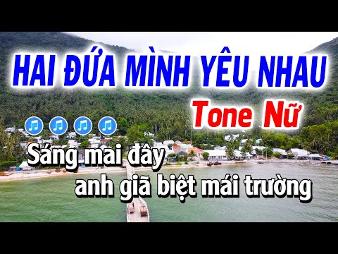 Karaoke Hai Đứa Mình Yêu Nhau Tone Nữ (La thứ) Nhạc Sống Dễ hát | Tuyết Nhi Karaoke