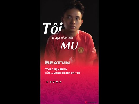 Tôi là nạn nhân của Manchester United | #Shorts