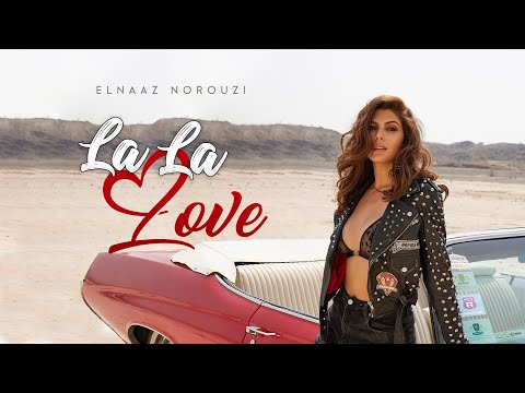 Elnaaz Norouzi - La La Love | Official Music Video
