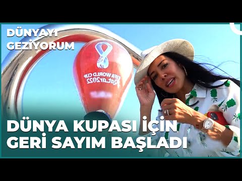 220 Milyar Dolar İle Dünya Kupasının Ev Sahibi | Dünyayı Geziyorum – Katar