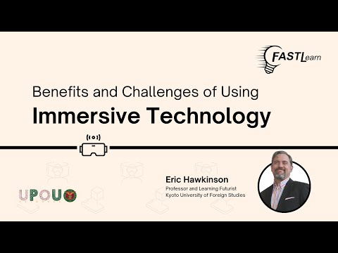 FASTLearn Episode 47 - Benefits and Challenges of Using Immersive Technology