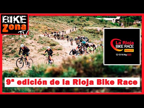 9ª edición de La Rioja Bike Race presented by PIRELLI.