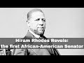 Hiram Rhodes Revels: Key Facts